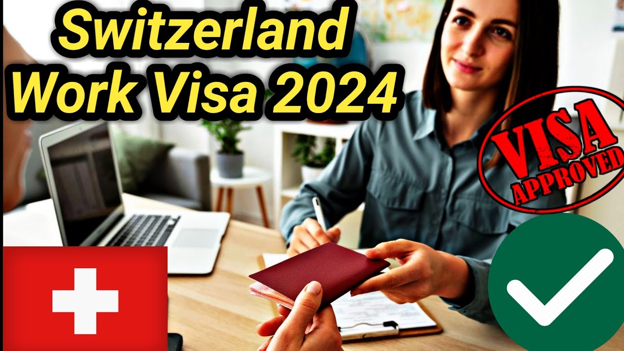 Switzerland Work Permit | Switzerland Work Visa | Europe Visa | Jobs In ...