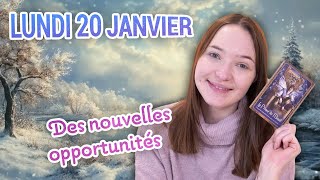 🌞DES NOUVELLES OPPORTUNITÉS - Tirage du Jour - LUNDI 20 JANVIER