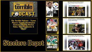 The Terrible Podcast – Tryout Players Signed, Washington Contract, Benton Market Value, Watt Talks