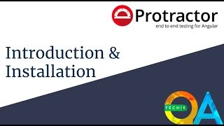 Protractor - Introduction and Installation
