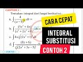 Cara Cepat Integral Substitusi Contoh 2 Bentuk akar