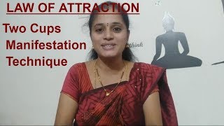 Law of Attraction-Two Cup Manifestation Method