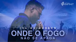 ONDE O FOGO NÃO SE APAGA (Fernanda Brum) COVER | Iva Guimarães