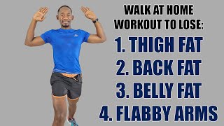 40 Minute Walking at Home Workout To Lose Thigh Fat, Arm Fat, Back Fat, and Belly Fat