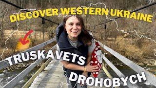 UKRAINE MATTERS - SMALL TOWNS YOU'VE NEVER HEARD OF BEFORE (TRUSKAVETS, DROHOBYCH)