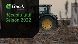Genik Agriculture - Récapitulatif saison 2022
