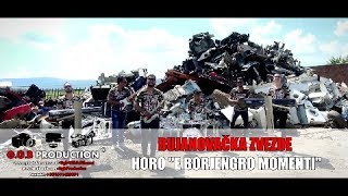 BUJANOVACKA ZVEZDE / HORO ''E BORJENGRO MOMENTI'' /  ©2017 [OFFICIAL VIDEO] (G.G.B PPRODUCTION ®)