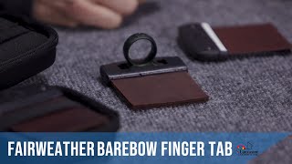 Fairweather Barebow Finger Tab Review | LancasterArchery.com