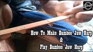 Jaw Harp Music | How To Make and Play Bamboo Jew's Harp