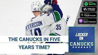 What Will The Vancouver Canucks Look Like in 5 Years