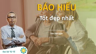 6 Cấp Độ Báo Hiếu | Thầy Trần Việt Quân