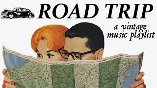 Road Trip: A Vintage Music Playlist