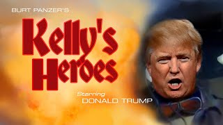 Kellys Heroes Starring Donald Trump