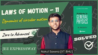 Circular Motion Dynamics + Irodov Solutions | Laws of motion-11| JEE EXPRESSWAY| IITIAN NAKUL SAXENA