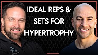 What are the ideal reps and sets for muscle hypertrophy? | Peter Attia and Layne Norton