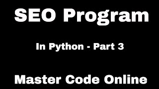 Learn Python By Example: SEO Program in Python - Part 3