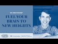 Fuel Your Brain To New Heights