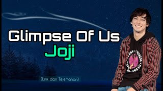 Glimpse Of Us - Joji [Lirik Dan Tejemahan]