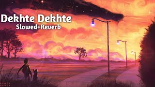 Dekhte Dekhte - Lofi (Slowed + Reverb) | Atif Aslam
