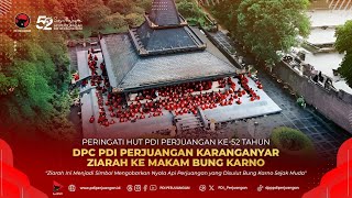 Peringati HUT Ke-52 Tahun, DPC PDI Perjuangan Karanganyar Ziarah Ke Makam Bung Karno