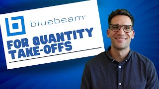 Bluebeam for Quantity Take-offs