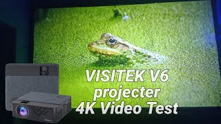 Visitek V6 Projecter 4K  Video Test || Best LCD Projector  4K  Video Test