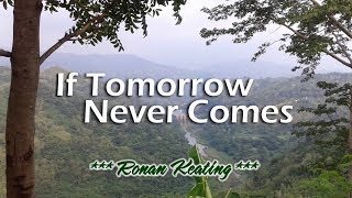 If Tomorrow Never Comes - Ronan Keating (KARAOKE VERSION)