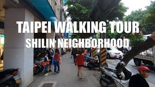 🇹🇼 Taipei Shilin Neighborhood | Taiwan Walking Tour 4K