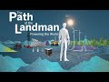 The Path of the Landman — Powering the World