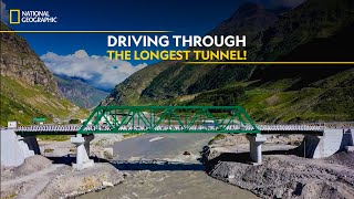 Driving through the Longest Tunnel! | It Happens Only in India | National Geographic