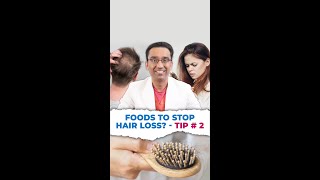 What food to eat to stop hair loss I Hair loss series Tip # 2 | Dr Pal