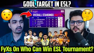 FyXs React on GodLike Performance in ESL Bgmi Tournament🔥🥵 Mazy on Can GodL Target in ESL😳