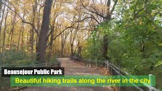 Beausejour - Park with beautiful hiking trails along the river in Montreal