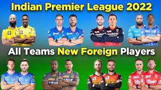 IPL 2022  | All Teams Foreign Players List 2022 | All Teams Foreign Players List 2022