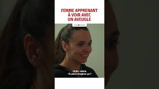 FEMME APPRENANT À VOIR AVEC UN AVEUGLE #lovebuster #shorts