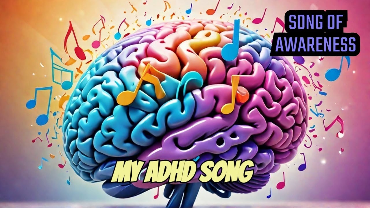 My Adhd Song An Awakening About Adhd Youtube