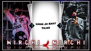 Likhe_Jo_Khat_Tujhe_X_Mirchi_Mirchi🥵 New trending video Edit By @theezazeditor2006 #xml_file