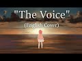 The Voice (Rokudenashi)/ 「ただ声ひとつ」- ロクデナシ (English Cover | 英語ver.)【Clover ✤】