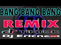 Tiktok Viral | Bang Bang Bang | DiscoBudots | Ericnem 2021