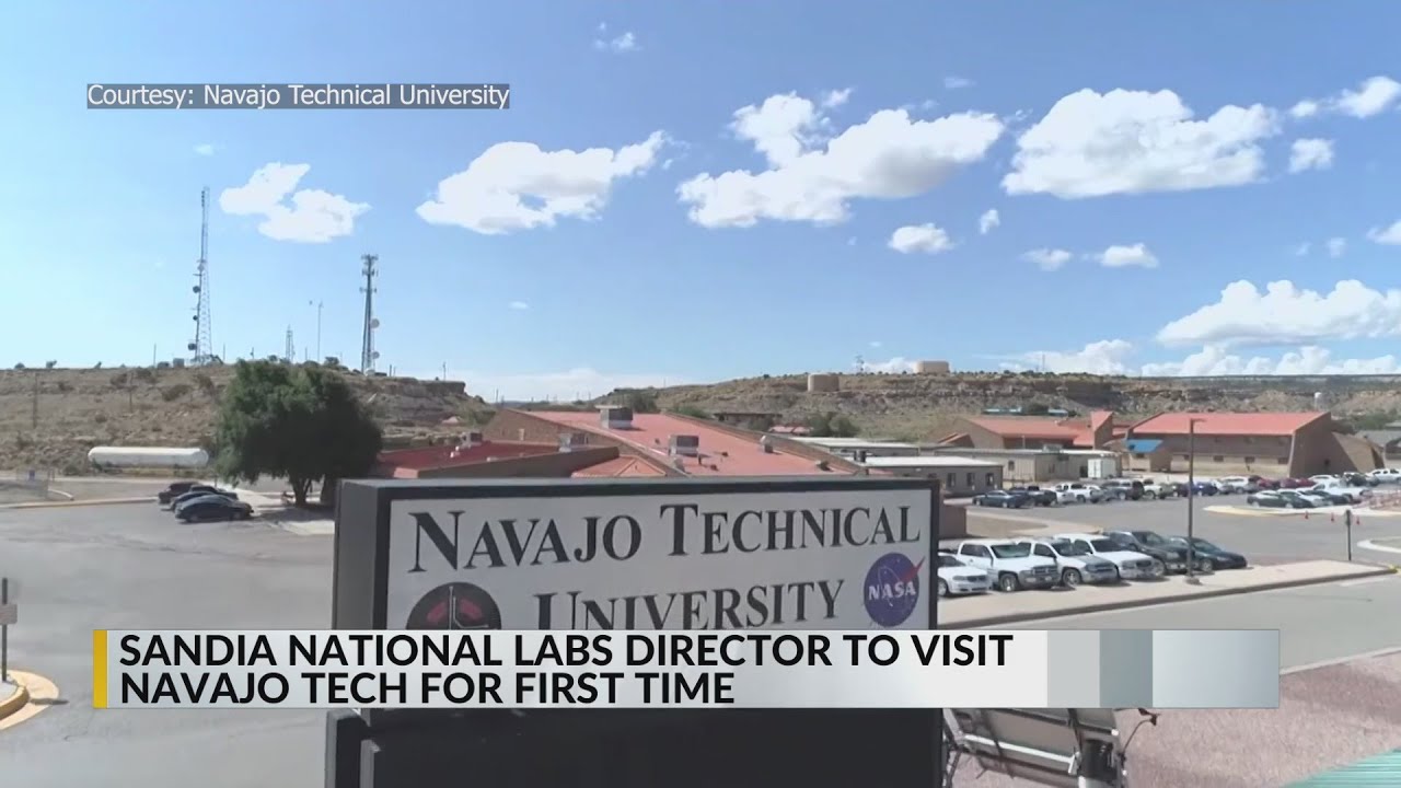 Sandia Labs Director Makes Historic Trip To Navajo Technical University ...