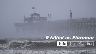 Live: 5 killed as Florence hits North Carolina “佛罗伦斯”袭击美国东海岸