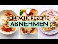 3 Rezepte zum Abnehmen | Einfaches & schnelles Essen über 30g Protein (unter 500 Kcal)