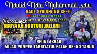Ceramah Terbaru Abuya KH.Qurtubi Jaelani || Haul Syaikhuna Ke-5 , Miland PONPES TARBIYATUL FALAH