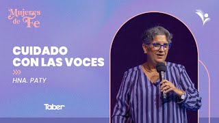 Cuidado con las voces | Hna. Paty López Bertrand