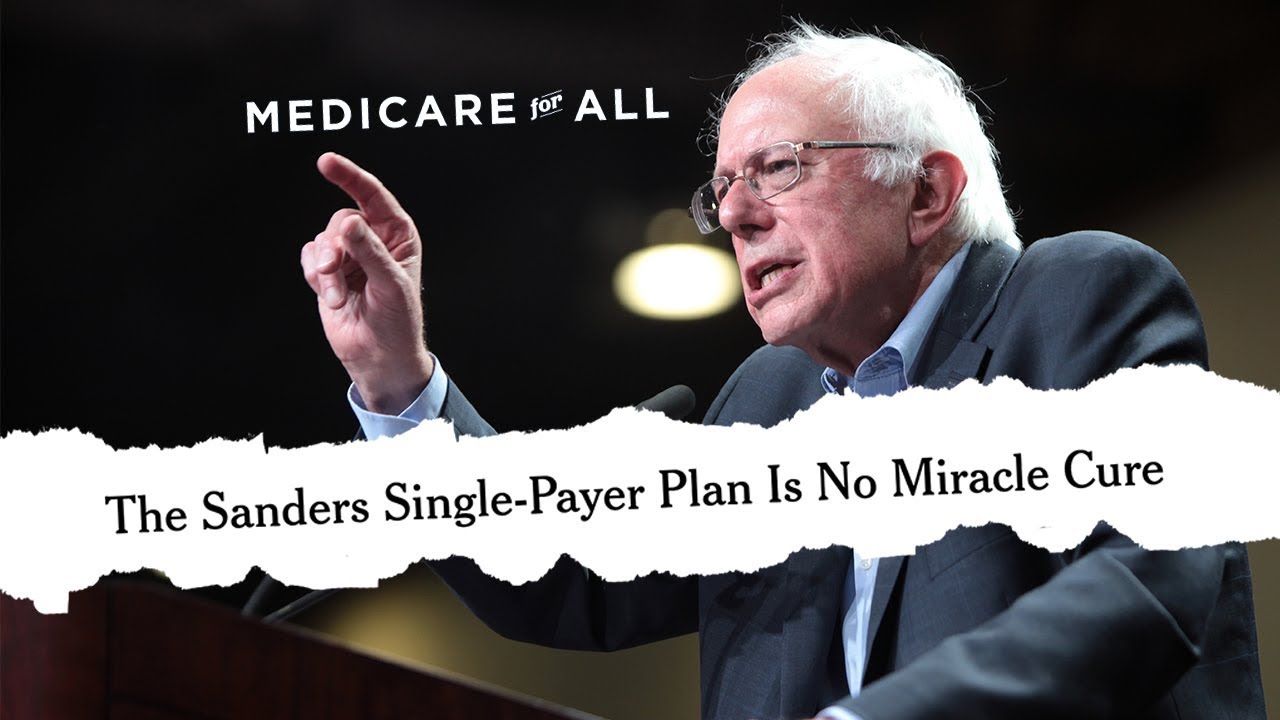 Why Bernie Sanders' Medicare For All Is A Bad Idea - YouTube