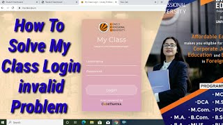 My Class Login invalid Problem How To Solve|For ETE EXAM| Login invalid Problem's Easy To Solve|LPU