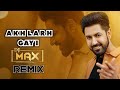 Akh Larh Gayi Gippy Grewal Remix Dj Max | Punjabi Old Hits | Old Skool | Punjabi Old Songs