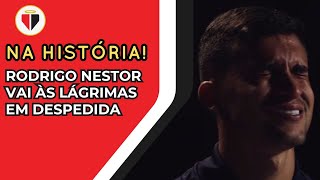 NESTOR DESABA EM DESPEDIDA EMOCIONANTE DO SÃO PAULO COM PARTICIPAÇÃO DE RAÍ: “SÓ AMOR E ORGULHO”