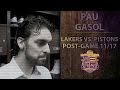 Lakers Vs Pistons: Pau Gasol Discusses The Evolution Of Jordan Hill
