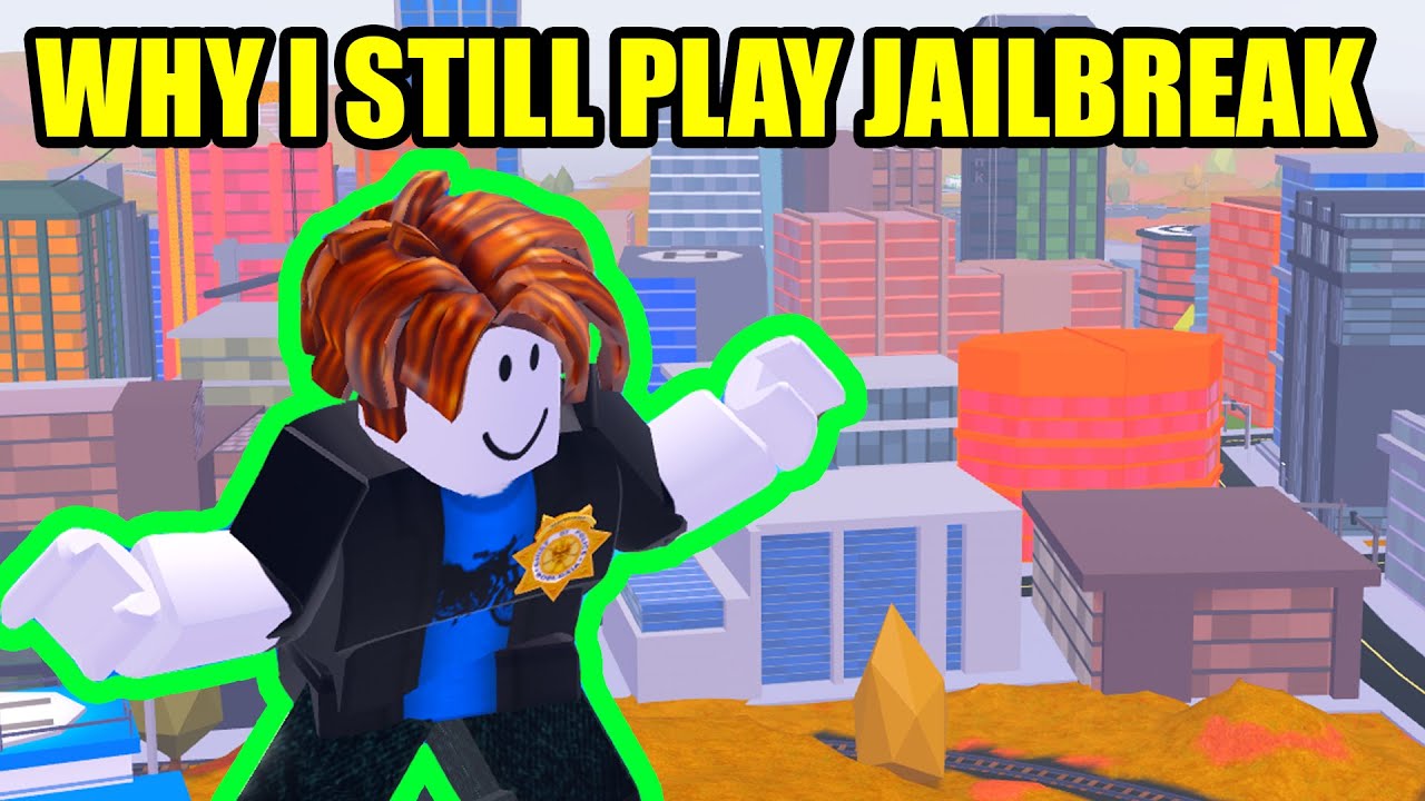 Why I Still Play Roblox Jailbreak In 2020 Youtube